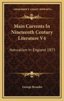 Main Currents In Nineteenth Century Literature V4