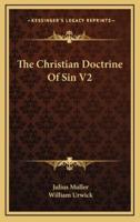 The Christian Doctrine Of Sin V2