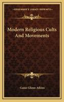 Modern Religious Cults And Movements