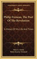 Philip Freneau, the Poet of the Revolution