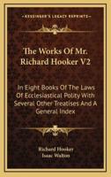 The Works of Mr. Richard Hooker V2