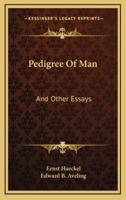 Pedigree of Man