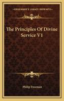 The Principles of Divine Service V1