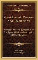 Great Pyramid Passages And Chambers V1