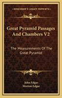 Great Pyramid Passages And Chambers V2