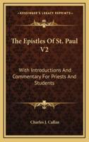 The Epistles Of St. Paul V2