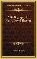 A Bibliography of Henry David Thoreau
