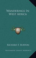 Wanderings In West Africa