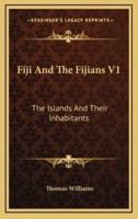 Fiji And The Fijians V1