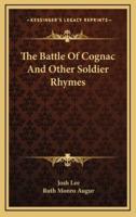 The Battle of Cognac and Other Soldier Rhymes