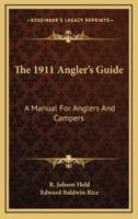 The 1911 Angler's Guide