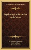 Psychological Disorder and Crime