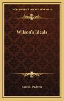 Wilson's Ideals