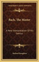 Bach, the Master