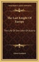 The Last Knight Of Europe