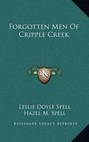 Forgotten Men Of Cripple Creek