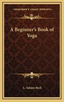 A Beginner's Book of Yoga