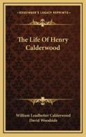 The Life of Henry Calderwood