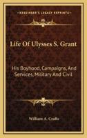 Life of Ulysses S. Grant