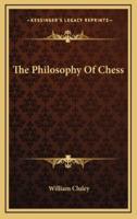 The Philosophy Of Chess