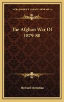 The Afghan War Of 1879-80