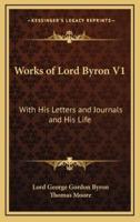 Works of Lord Byron V1