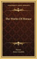 The Works of Horace