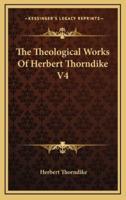 The Theological Works of Herbert Thorndike V4