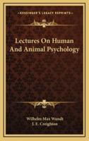 Lectures on Human and Animal Psychology