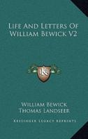 Life and Letters of William Bewick V2