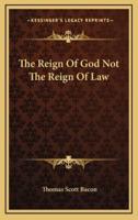 The Reign of God Not the Reign of Law