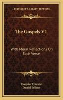 The Gospels V1