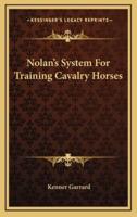 Nolan's System For Training Cavalry Horses