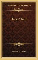 Horses' Teeth