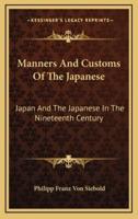 Manners And Customs Of The Japanese