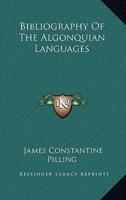 Bibliography Of The Algonquian Languages