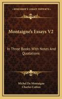 Montaigne's Essays V2