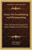 Essays on Freethinking and Plainspeaking