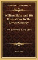 William Blake And His Illustrations To The Divine Comedy