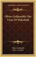 Oliver Goldsmith's the Vicar of Wakefield