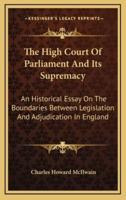 The High Court Of Parliament And Its Supremacy