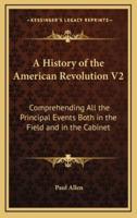 A History of the American Revolution V2