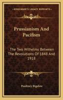 Prussianism And Pacifism