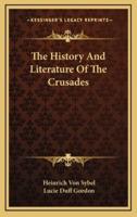 The History and Literature of the Crusades
