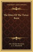 The Rites of the Twice-Born