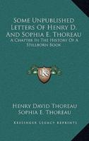 Some Unpublished Letters of Henry D. And Sophia E. Thoreau