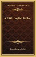 A Little English Gallery