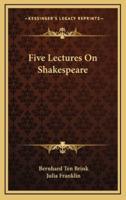 Five Lectures on Shakespeare