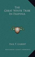 The Great White Tribe in Filipinia