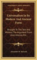 Universalism in Its Modern and Ancient Form